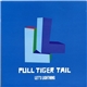 Pull Tiger Tail - Let's Lightning